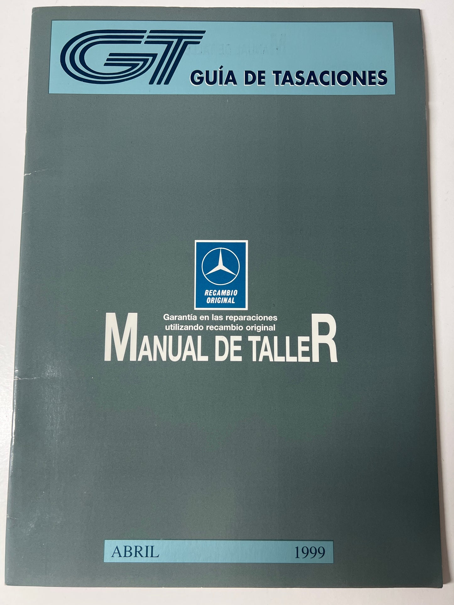 Gt Guia de Tasaciones Recambio Original Mercedes Manual de Taller Abril 1999,