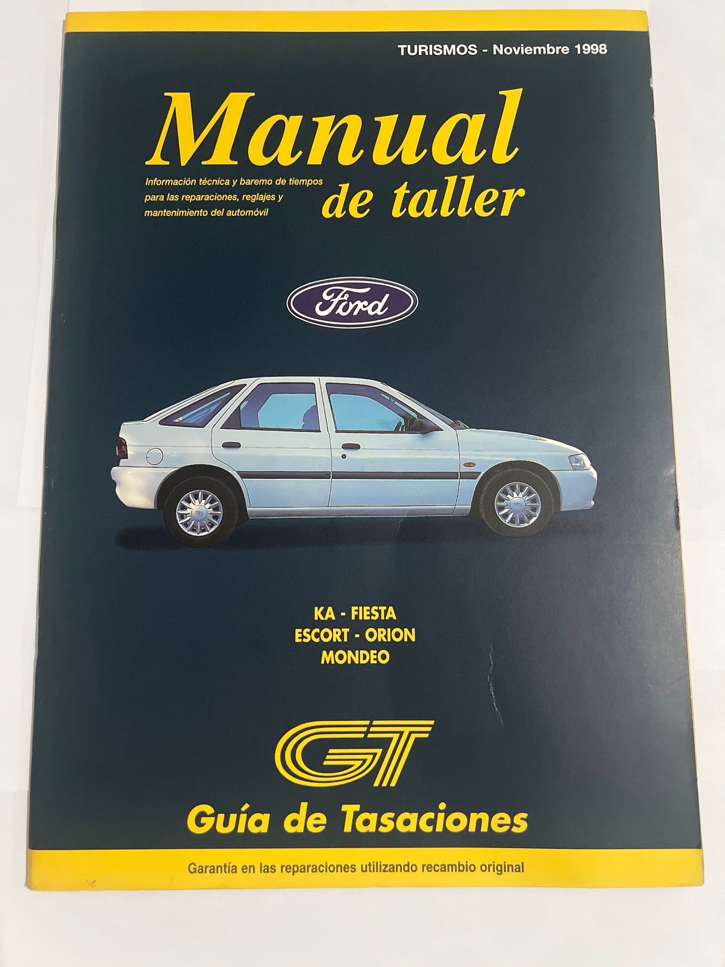 Guía de tasaciones manual de taller. Ford KA-fiesta-Escort-Orión-Mondeo. noviembre 1998. 