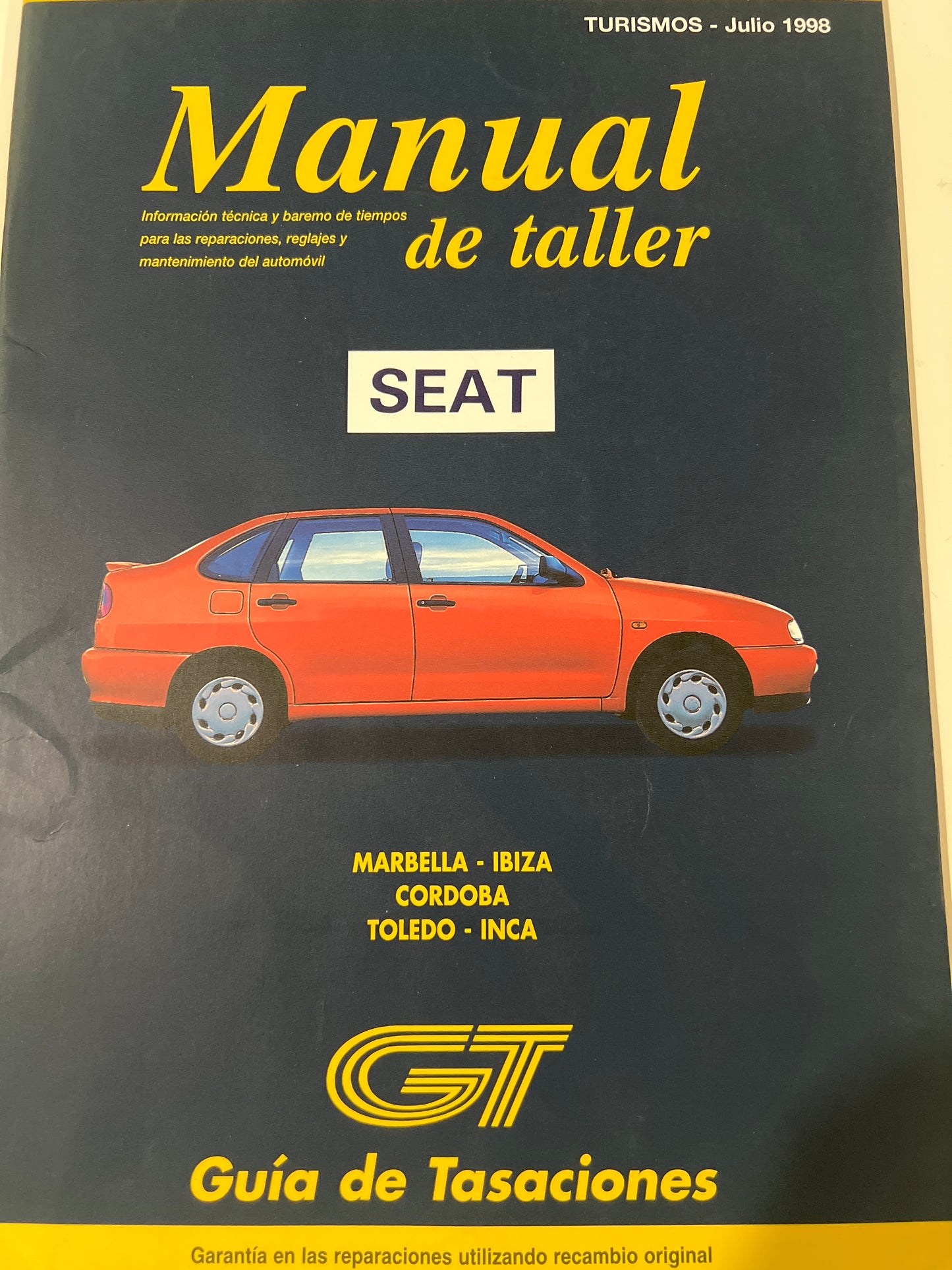Guía de tasaciones manual de taller Seat. Marbella-Ibiza-Córdoba-Toledo-Inca . Julio 1998 