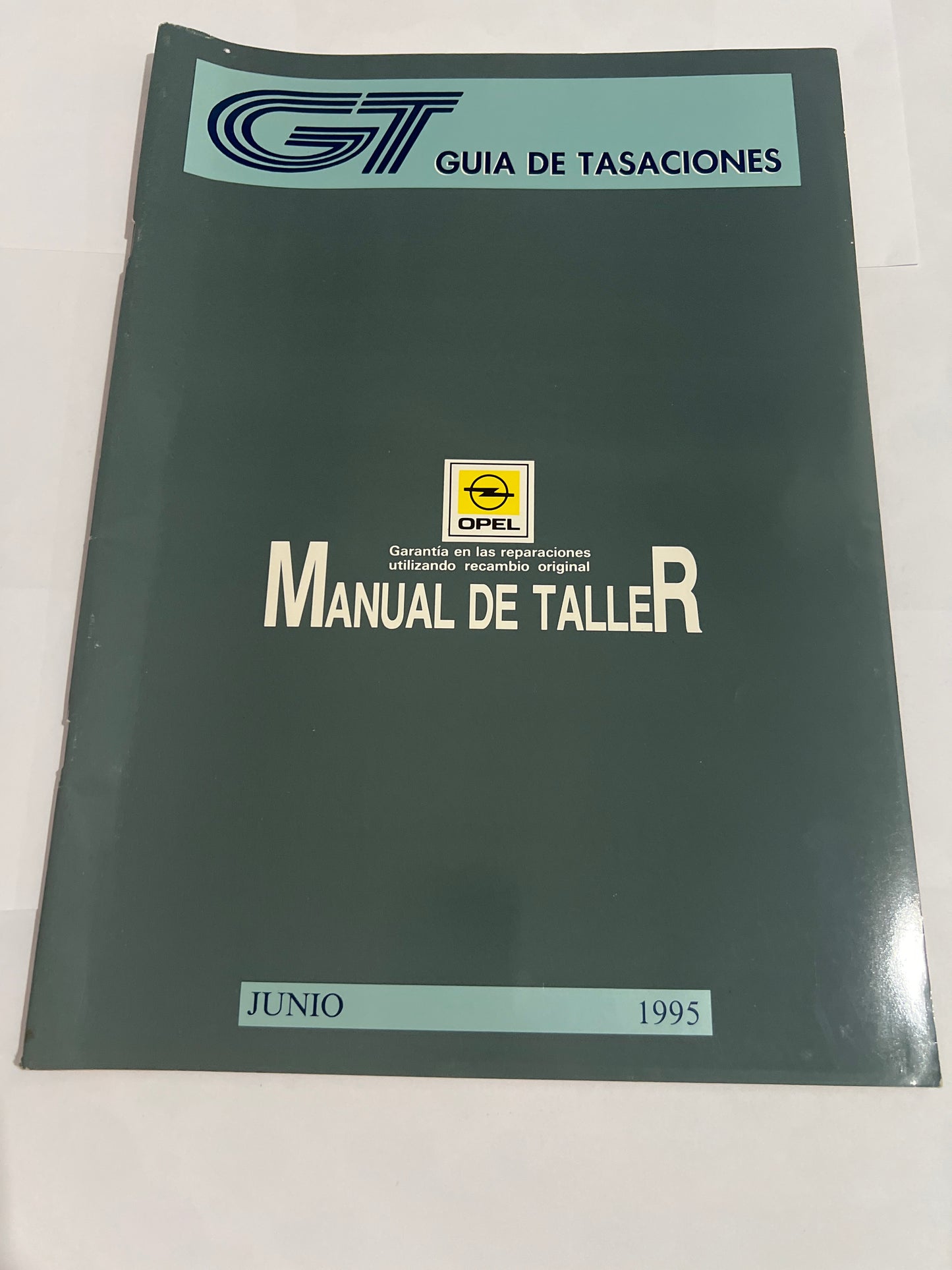 Guía de tasaciones. Opel manual de taller junio 1995. 