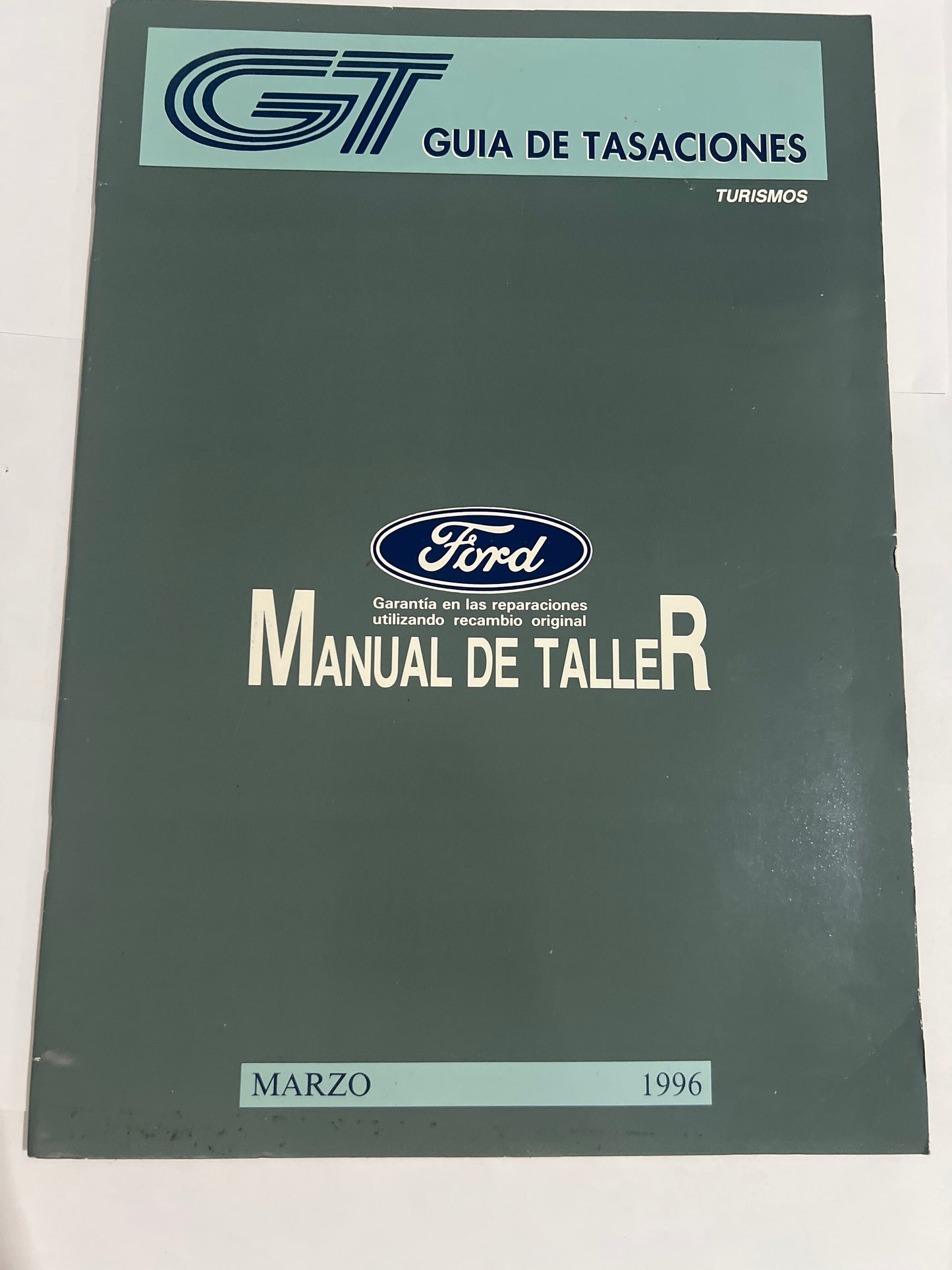 Guía de tasaciones. Turismos Ford. Manual de Taller. Marzo 1996.