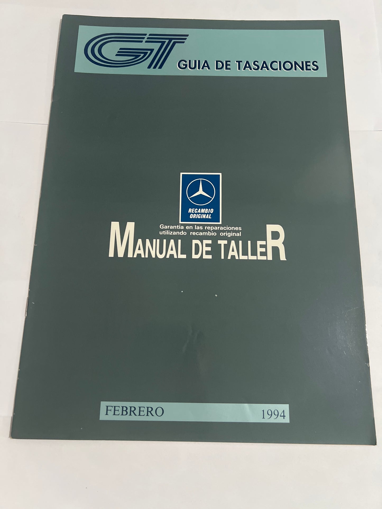 Guía de tasaciones. Mercedes. Manual de taller. Febrero 1994. 