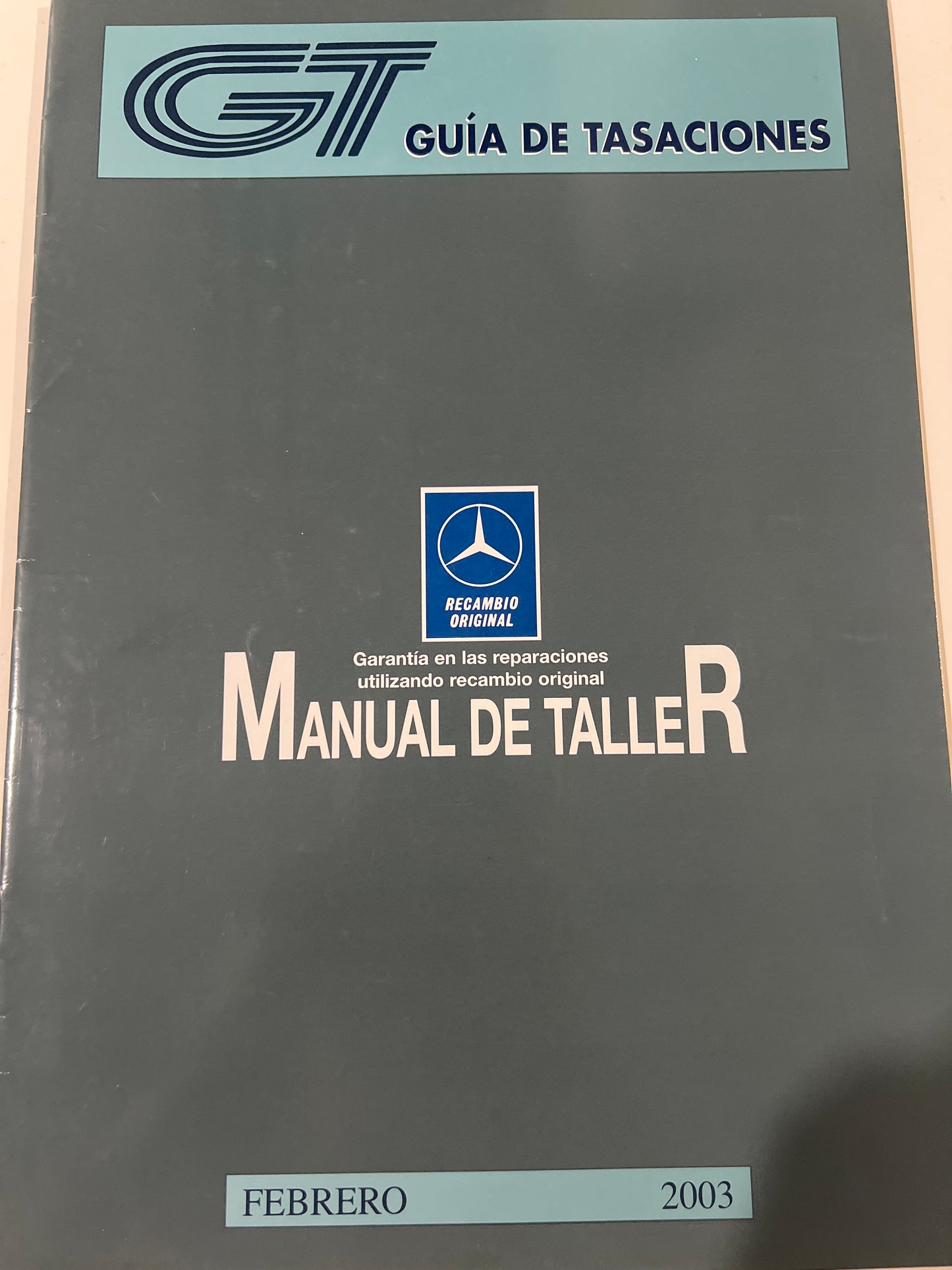 Guía de tasaciones. Mercedes manual de taller. Febrero 2003. 