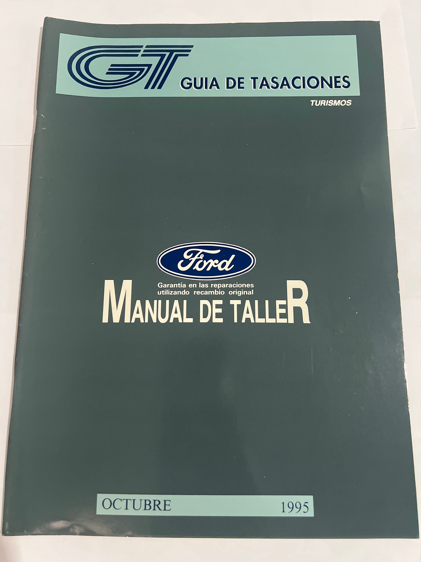Guía de tasaciones turismo manual de taller Ford. Octubre 1995. 