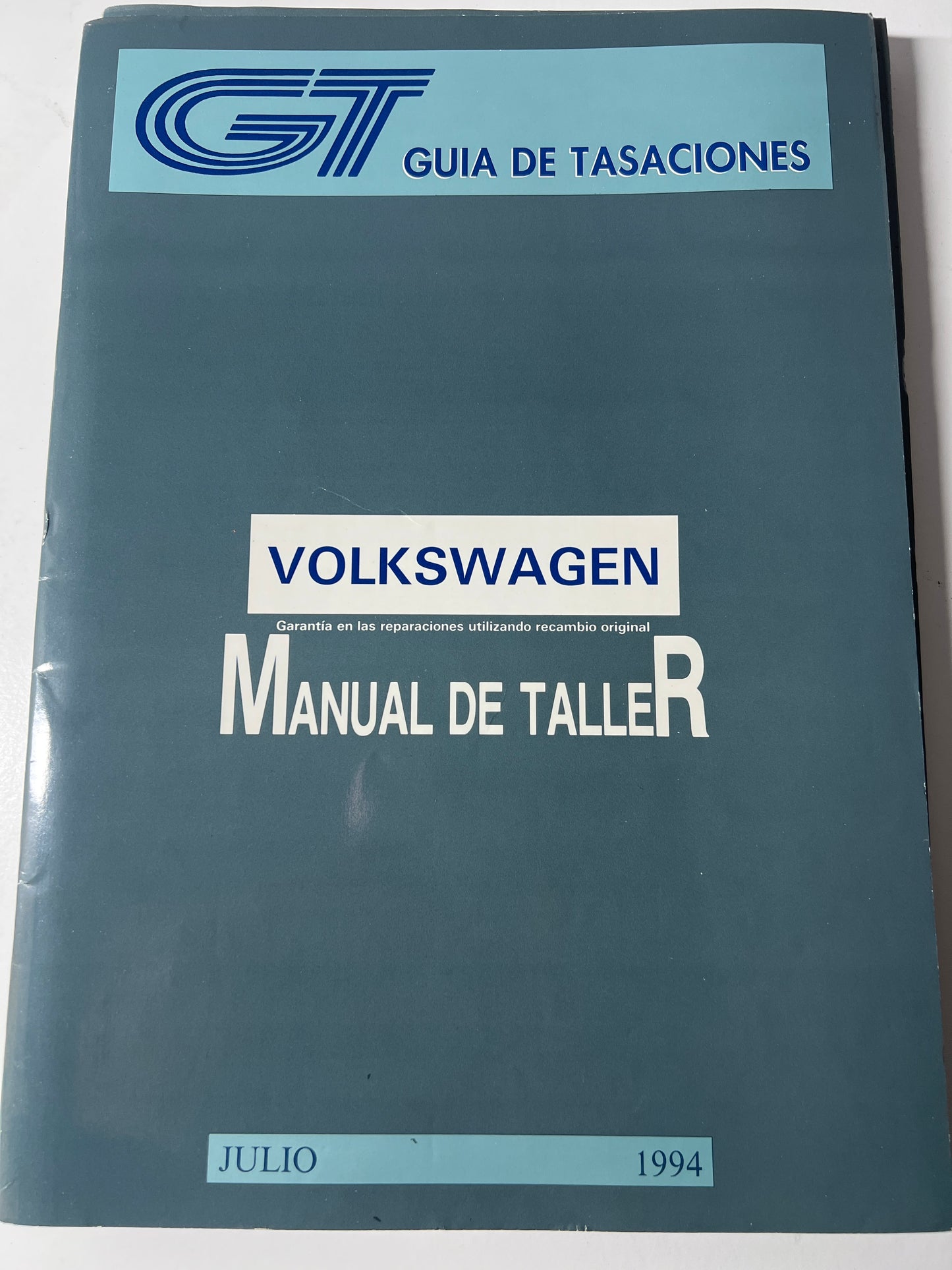 Guía de tasaciones Volkswagen. Manual de Taller. Julio 94