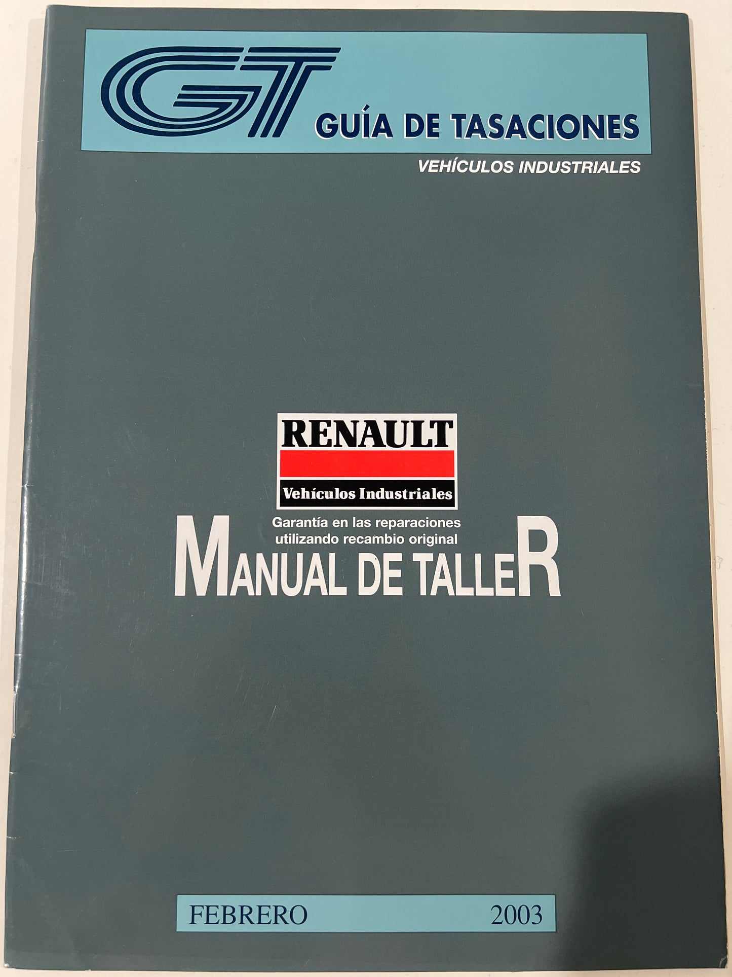 Guía de tasaciones vehículos industriales. Renault. Manual de Taller. Febrero 2003. 