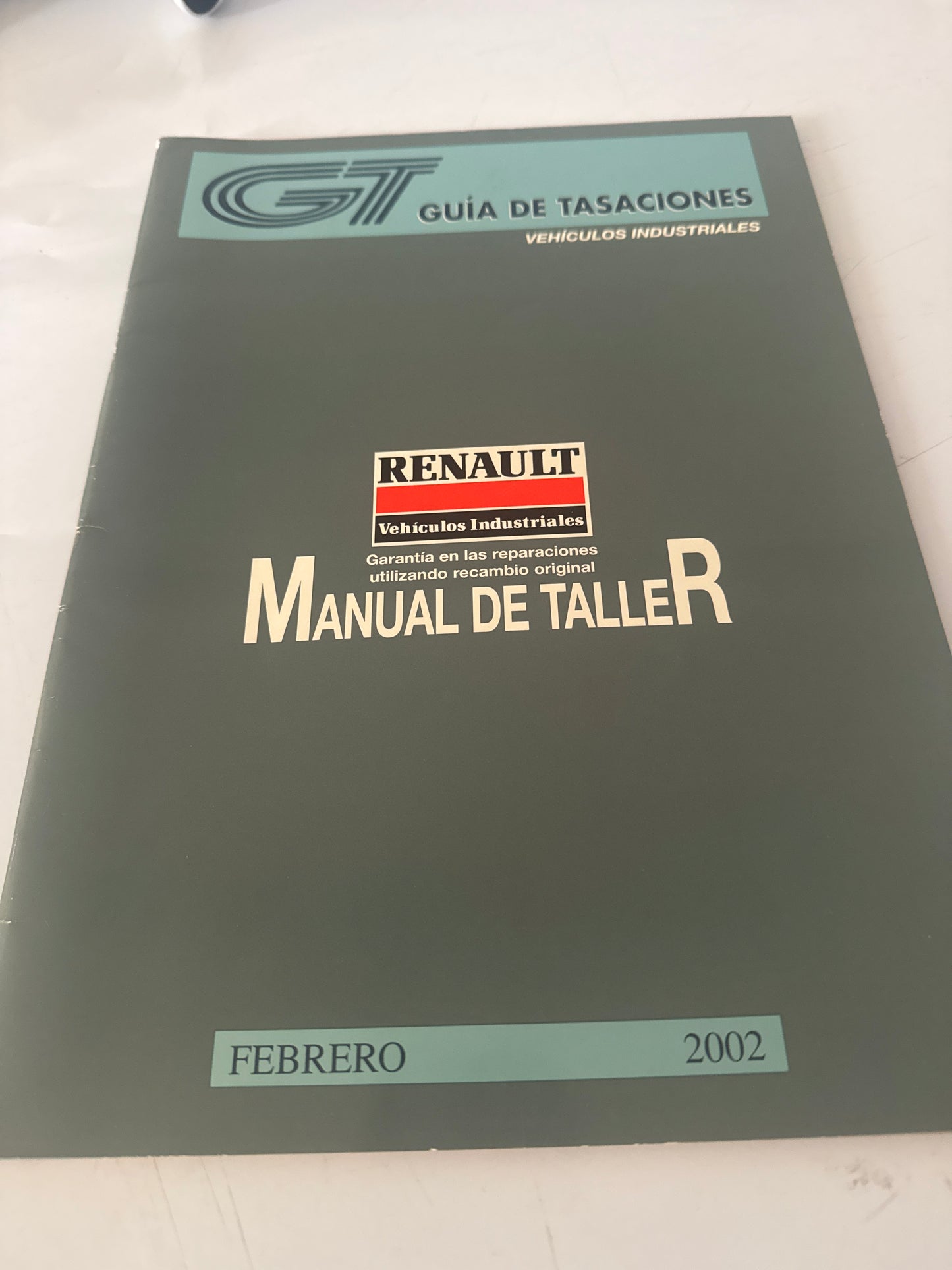 GT. Guía de tasaciones. Manual de taller. Vehículos industriales. Renault. Febrero 2002
