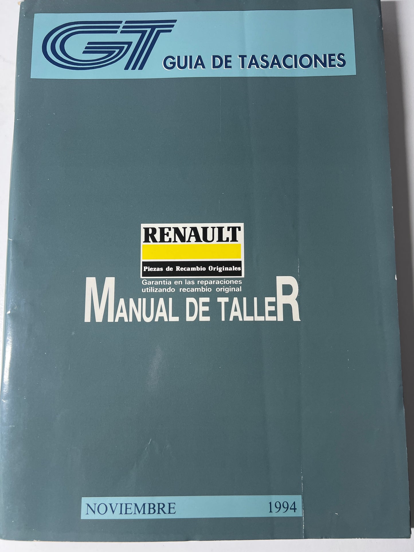 Guía de tasaciones. Renault. Manual de Taller. Noviembre 94. 
