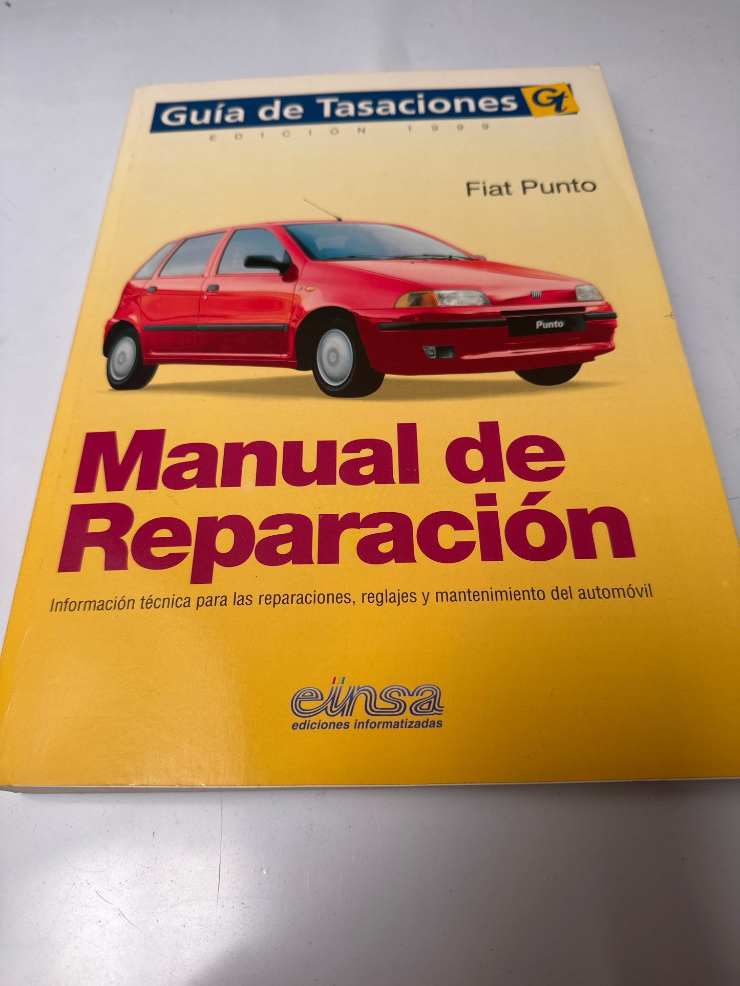 Guía de tasaciones. Fiat punto edición 1999. Manual de reparación
