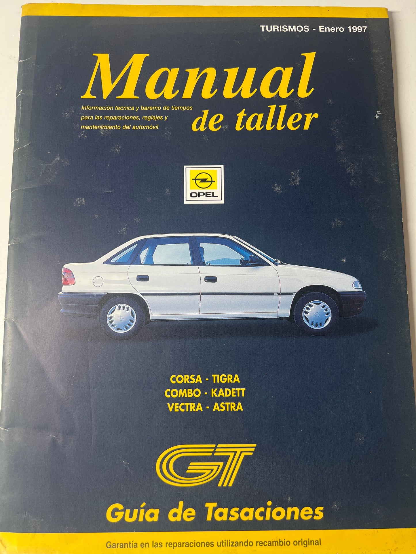 GT Guía de tasaciones manual de taller Opel corsa-Tigra-combo-kadett-Vectra-Astra. Enero 97.