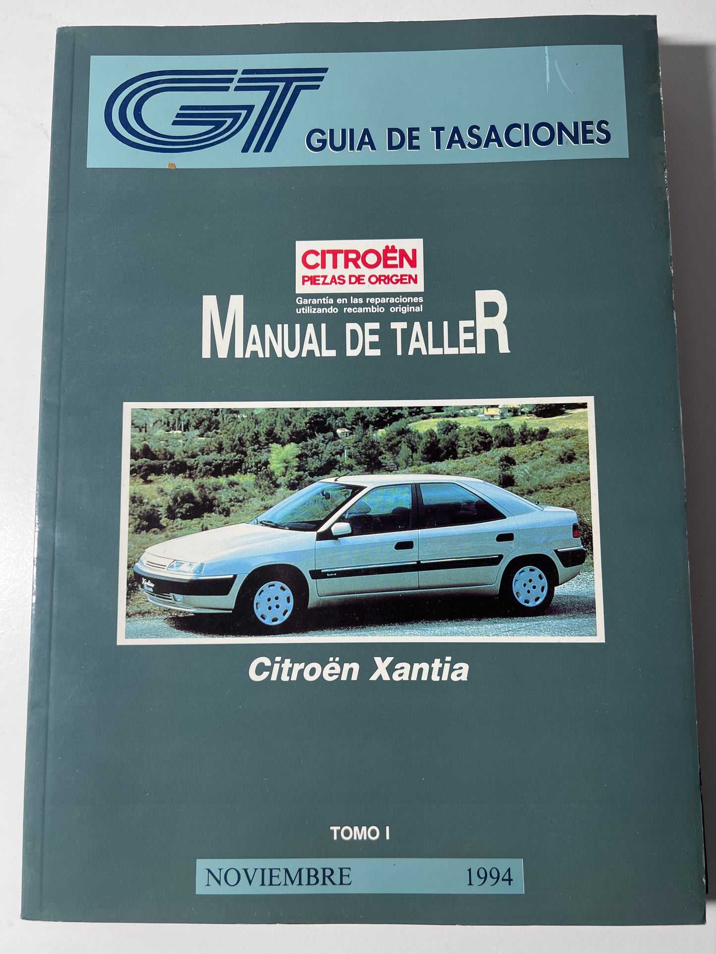 Guía de tasaciones Citröen Xantía, manual de taller. Tomo I. Noviembre 94 