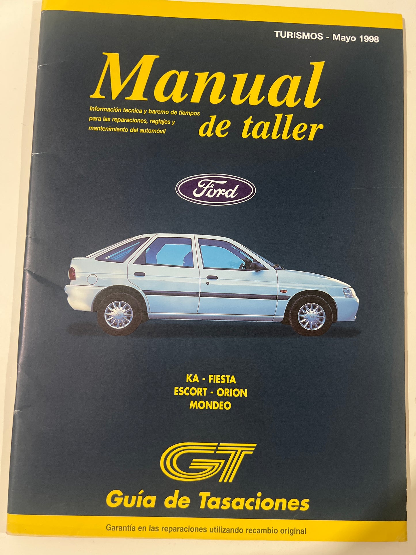 Guía de tasaciones manual de taller, Ford KA-fiesta-Escort-Orión-Mondeo. Mayo 1998. 