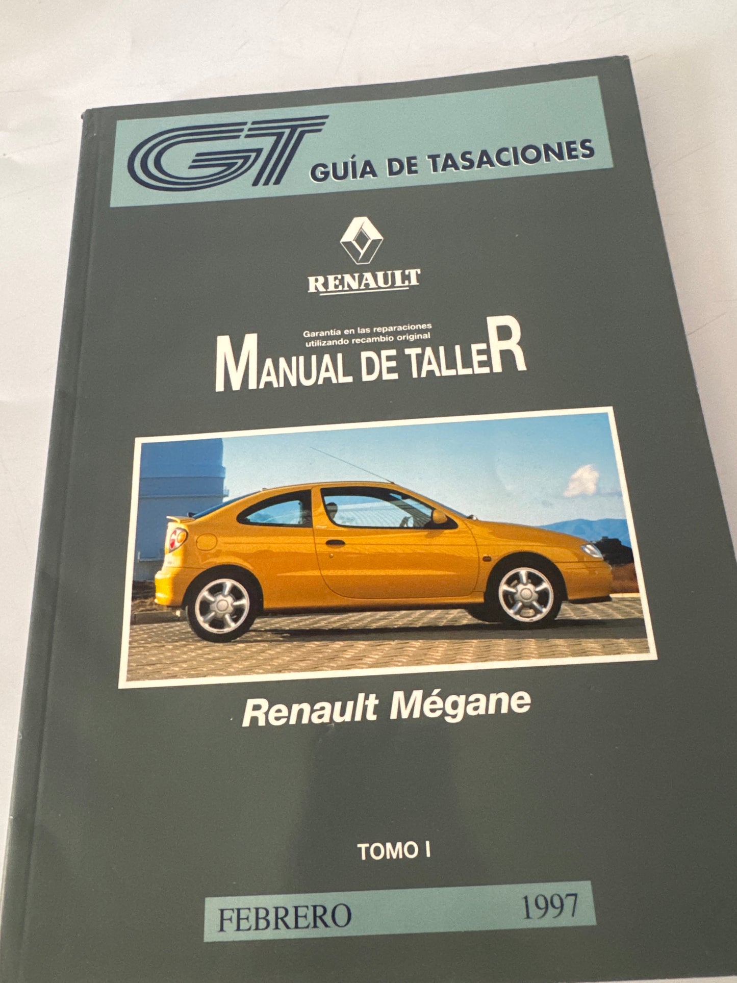 GT. Guía de tasaciones. Manual de taller. Renault Megane. Tomo I. Febrero 1997