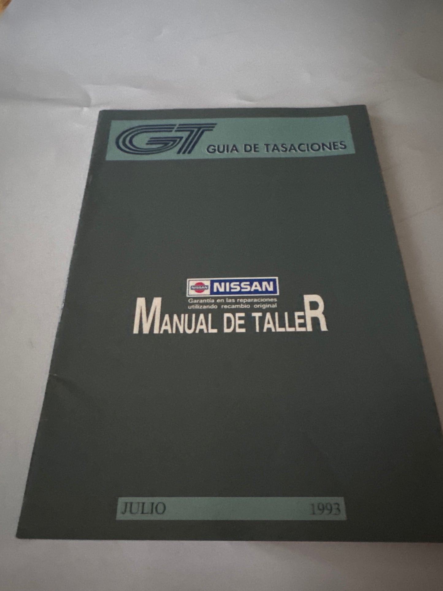 GT. Guía de tasaciones. Manual de taller. Nissan. Julio 1993