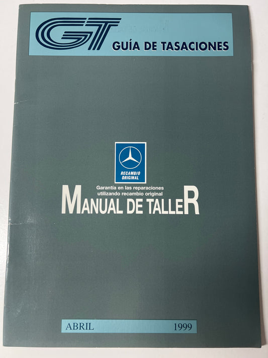 Gt Guia de Tasaciones Recambio Original Mercedes Manual de Taller Abril 1999,