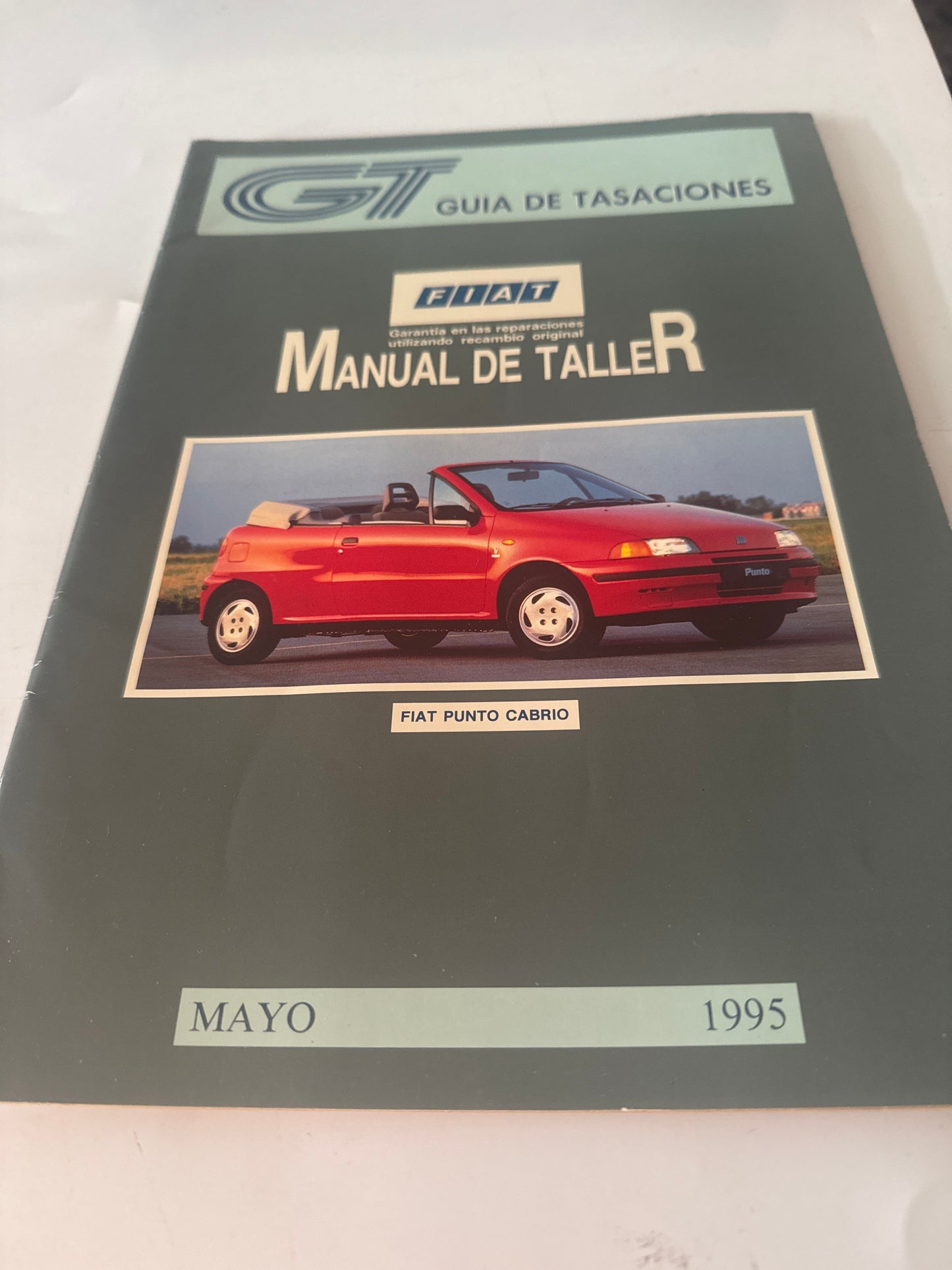 GT. Guía de tasaciones. Manual de taller. Fiat. Fiat punto cabrio. Mayo 1995