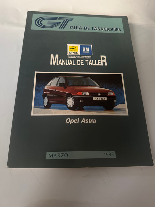 GT. Guía de tasaciones. Manual de taller. Opel/GM. Marzo 1993