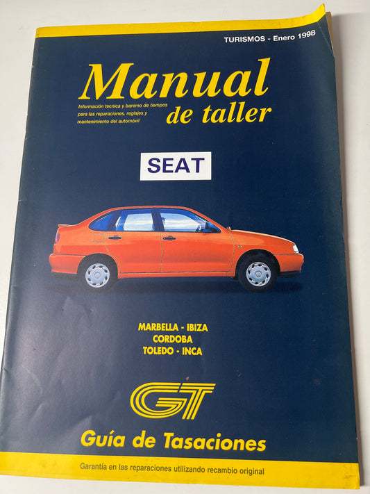Gt Guia de Tasaciones Manual de Taller Seat Marbella Ibiza Cordoba Toledo Inca Enero 1998