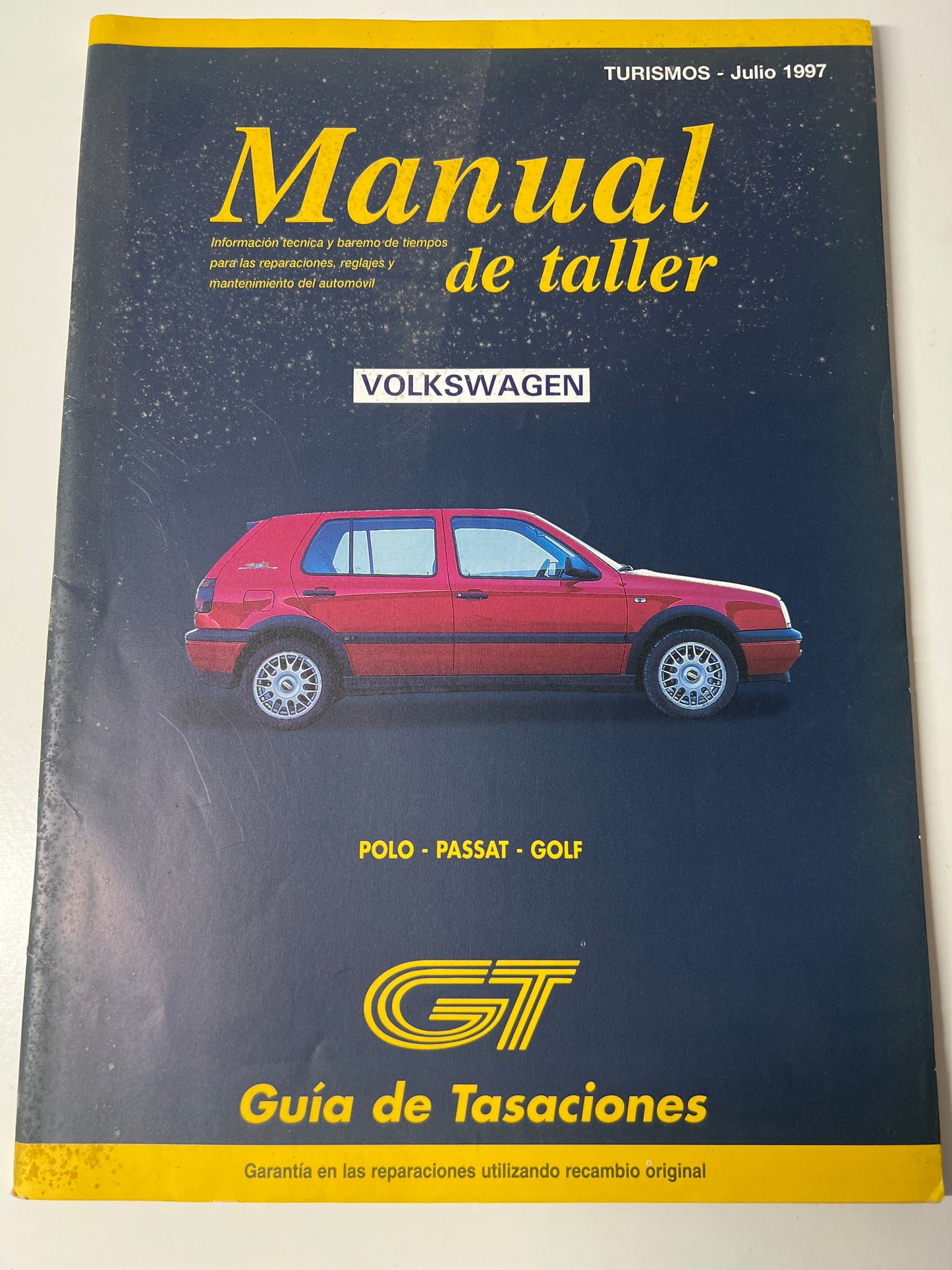 Gt Guia de Tasaciones Manual de Taller Turismo Volkswagen Polo Passat Golf Julio 1997,