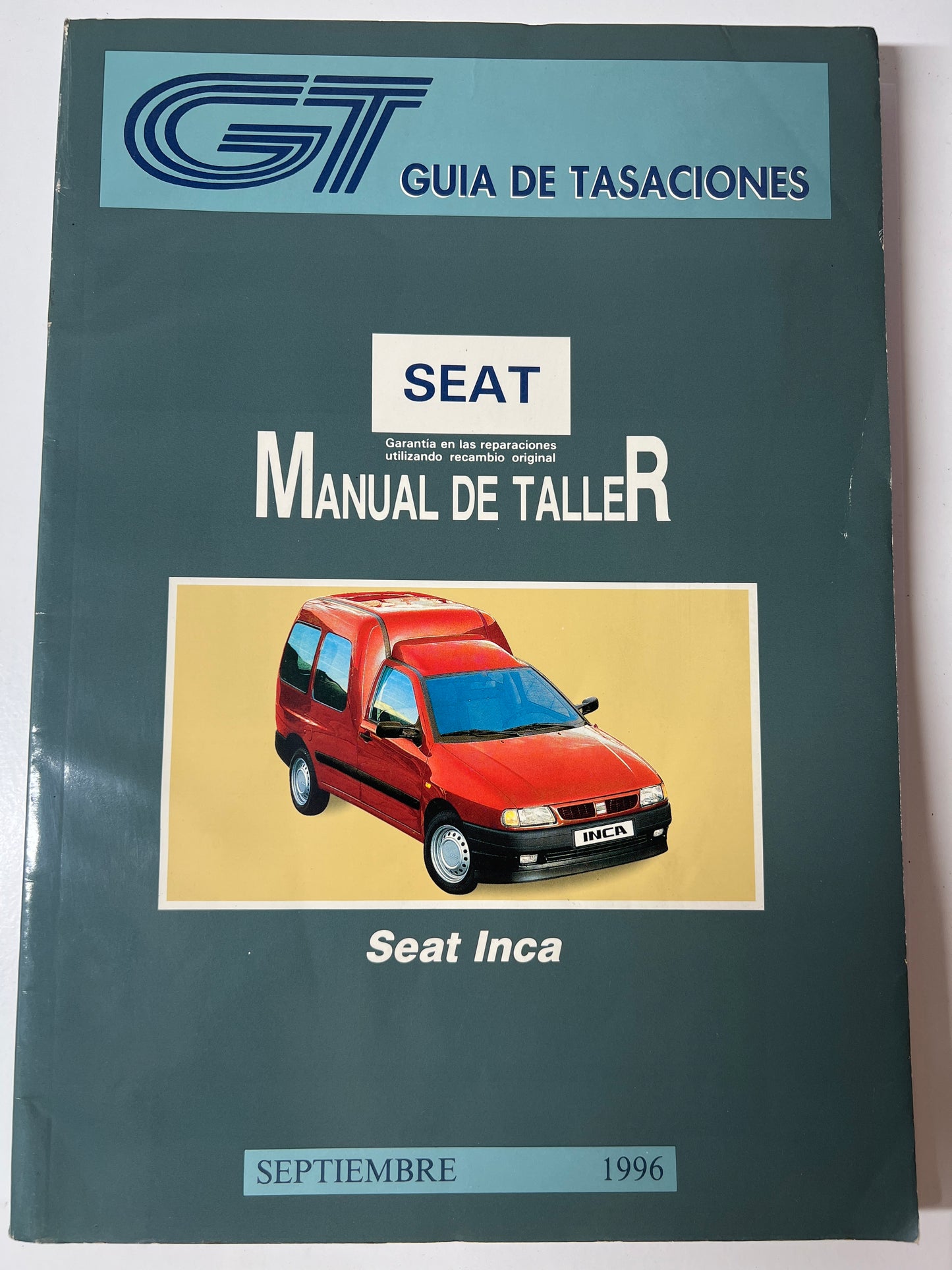 Gt Guia de Tasaciones Seat Inca Manual de Taller Septiembre 1996,