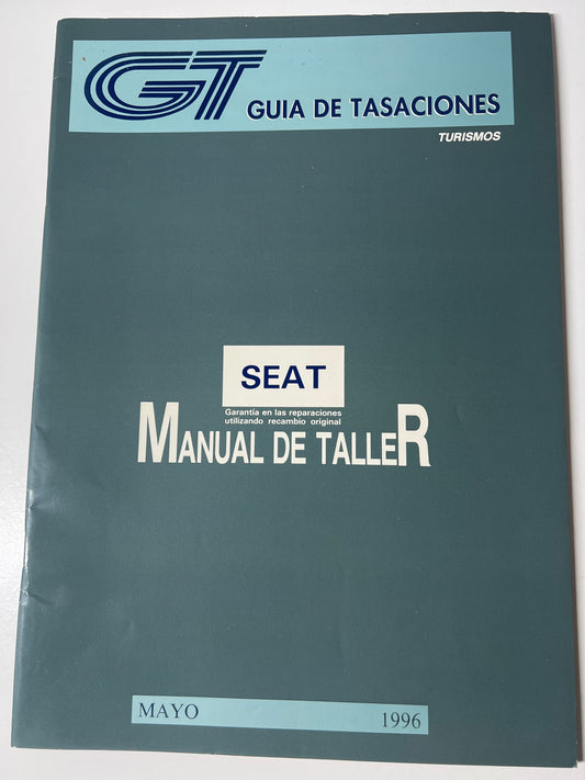 Gt Guia de Tasacion Turismo Seat Manual de Taller Mayo 1996,