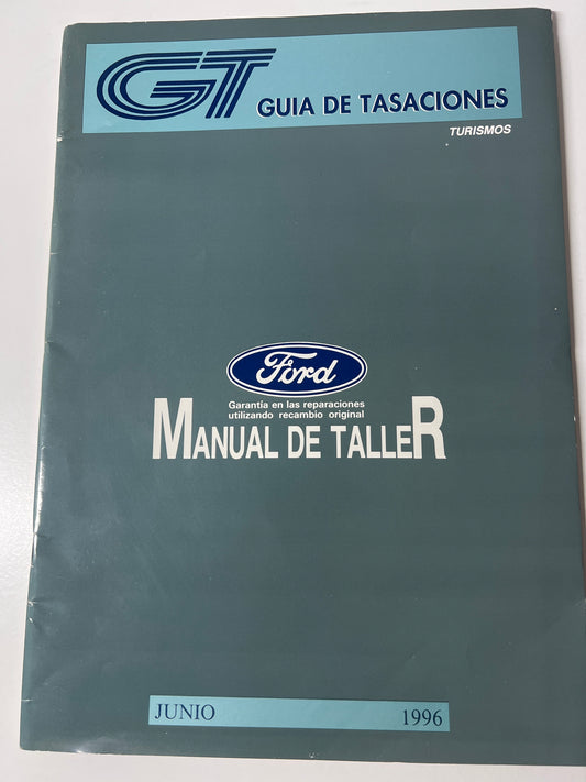 Gt Guia de Tasaciones Turismos Ford Manual de Taller Junio 1996,