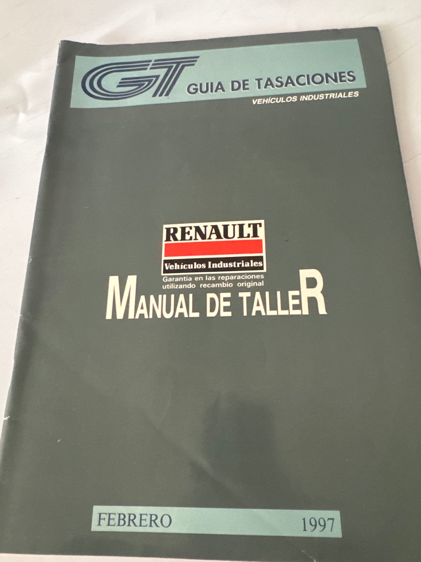 GT. Guía de tasaciones. Manual de taller. Vehículos industriales. Renault. Febrero 1997