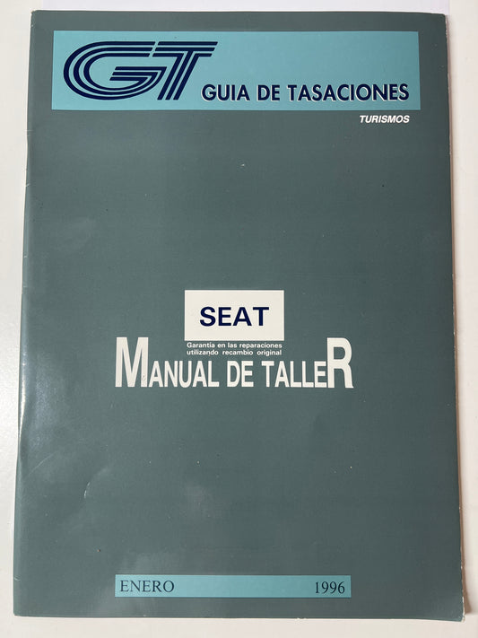 Gt Guia de Tasaciones Turismo Seat Manual de Taller Enero 1996,