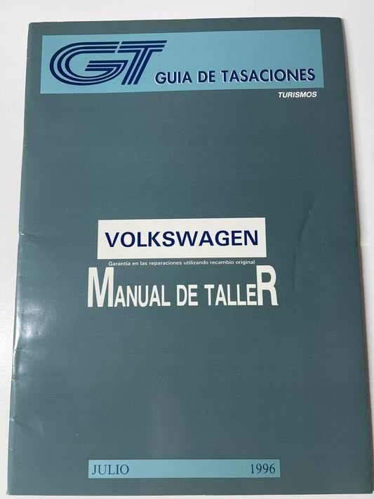 Gt Guia de Tasaciones Turismo Volkswagen Manual de Taller Julio 1996,