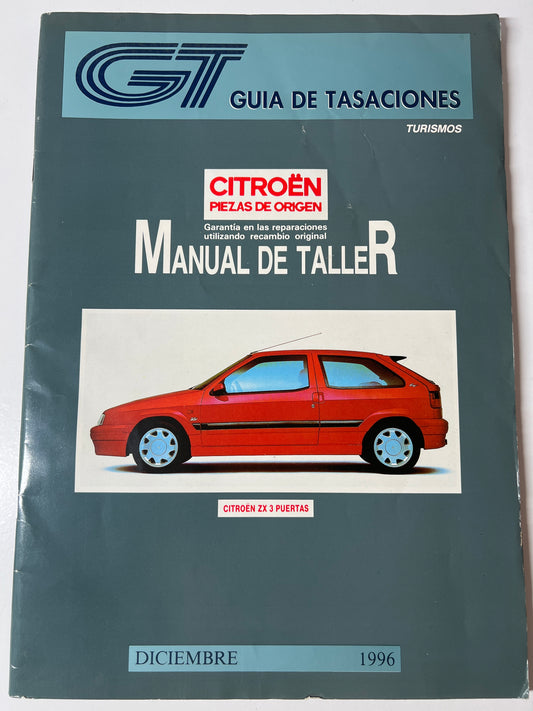 Gt Guia de Tasacion Turismo Citroen Zx Tres Puertas Manual de Taller Diciembre 1996,