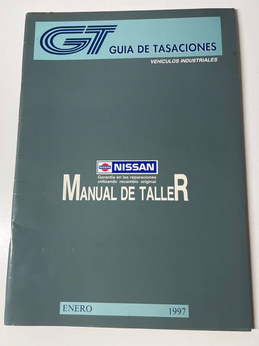Gt Guia de Tasaciones Vehiculos Industriales Nissan Manual de Taller Enero 1997,