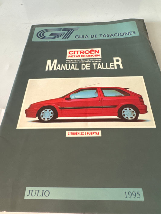 GT. Guía de tasaciones. Citroën. Manual de taller m. Citroën zx 3 puertas. Julio 1995
