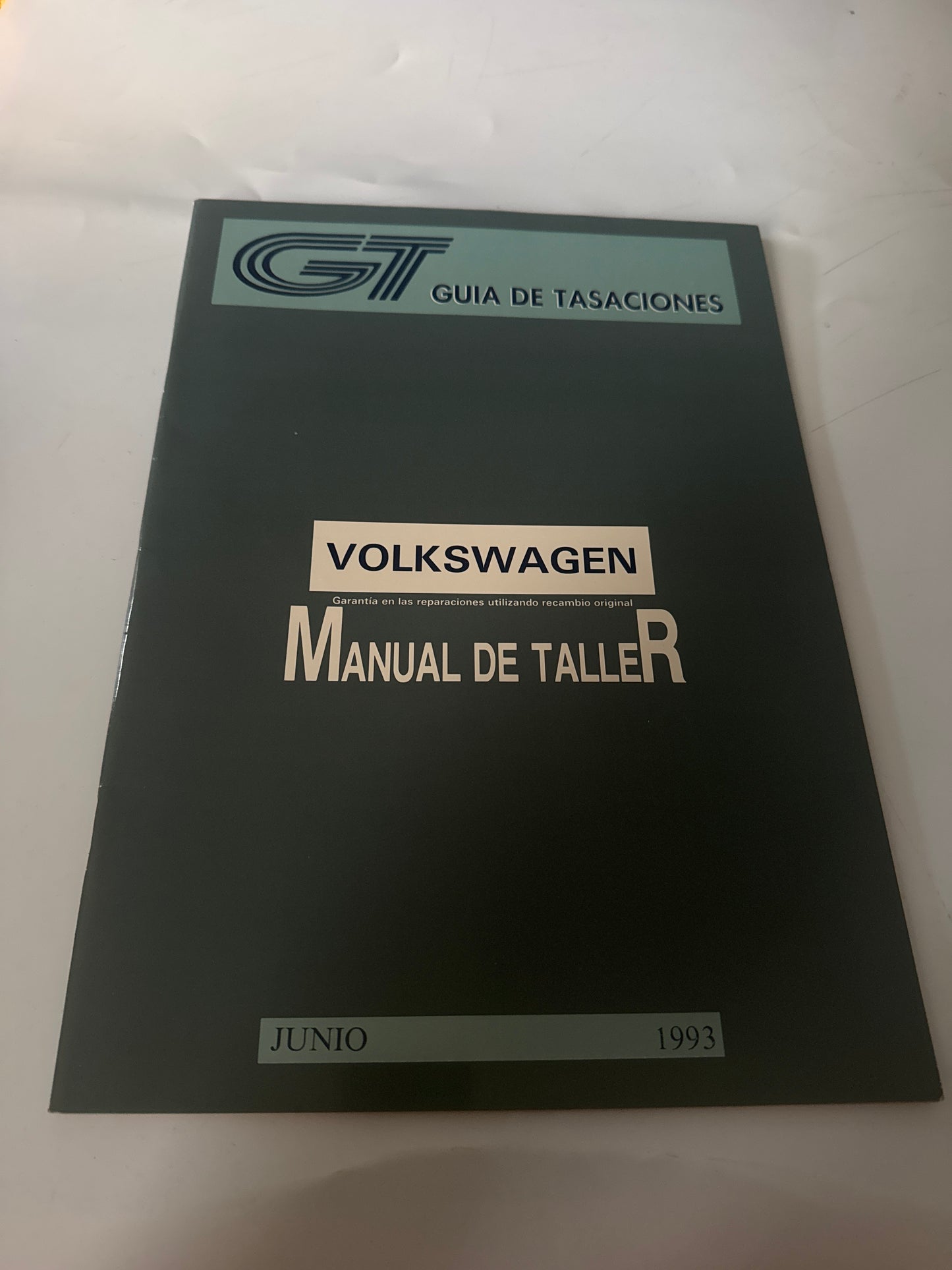 GT. Guía de tasaciones. Manual de taller. Volkswagen. Junio 1993