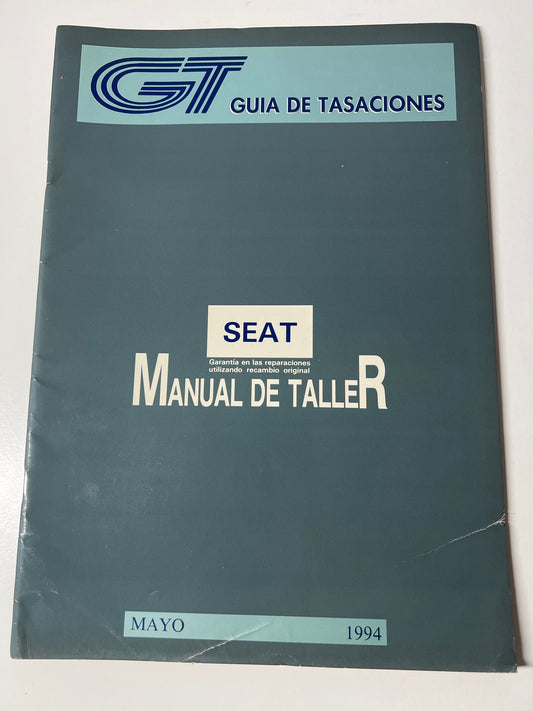 Gt Guia de Tasaciones Seat Manual de Taller Mayo 1994,