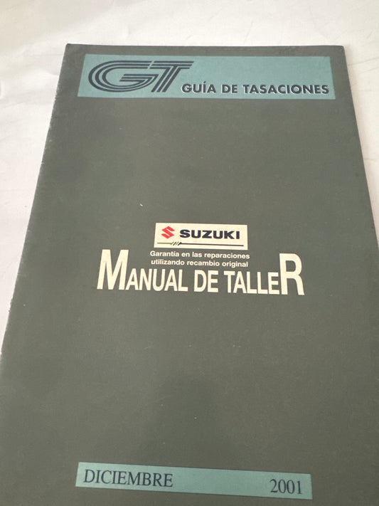 GT. Guía de tasaciones. Manual de taller. Suzuki. Diciembre 2001